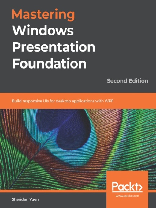 Title details for Mastering Windows Presentation Foundation by Sheridan Yuen - Available